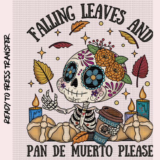 FALLING LEAVES & PAN DE MUERTO PLEASE