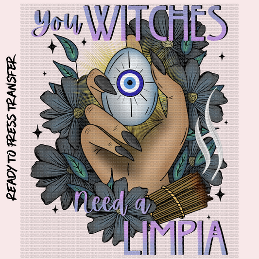 YOU WITCHES NEED A LIMPIA
