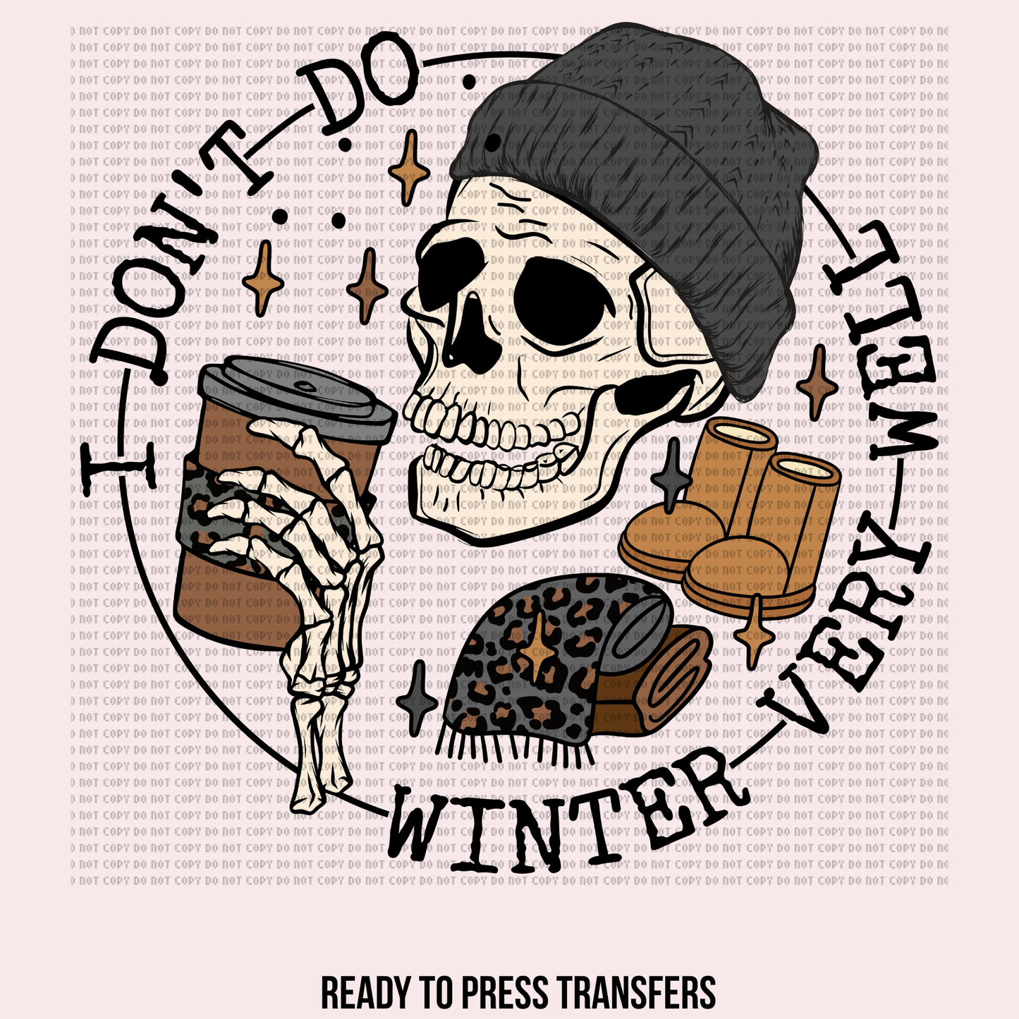 I dont do winter...