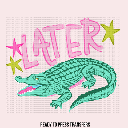 LATER GATOR
